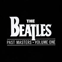 Past Masters: Volume Two: Beatles, Beatles, Beatles: Amazon.ca: Music